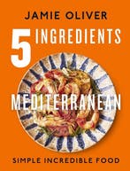 9780241431160 5 Ingredients Mediterranean, Boeken, Kookboeken, Verzenden, Nieuw, Jamie Oliver