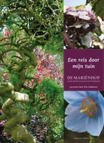 Een reis door mijn tuin De Mariënhof 9789079919055, Verzenden, Zo goed als nieuw, Meinoud Dijkema