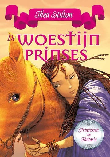 De woestijnprinses / De prinsessen van Fantasia - Thea, Verzenden, Gelezen, Thea Stilton