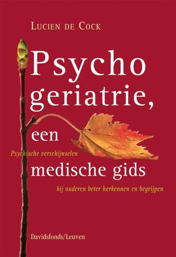 Psychogeriatrie, een medische gids - Lucien De Cock, Boeken, Verzenden, Gelezen, Lucien De Cock
