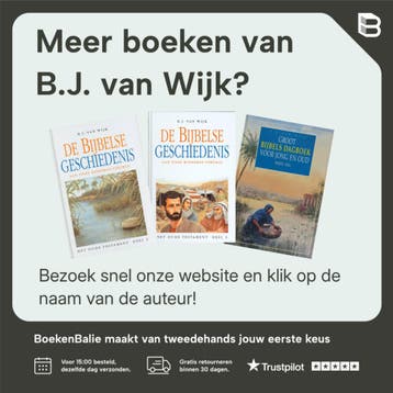 BIJBELSE GESCHIEDENIS - O.T. 1 - B.J. van Wijk 9789033605024, Verzenden, Zo goed als nieuw, B.J. van Wijk