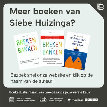 Break through banking - Siebe Huizinga 9789492107077, Verzenden, Gelezen, Siebe Huizinga