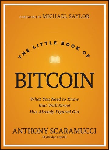 9781394286645 The Little Book of Bitcoin, Boeken, Verzenden, Nieuw, Anthony Scaramucci