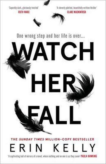 Watch Her Fall - Erin Kelly 9781473680838, Verzenden, Zo goed als nieuw, Erin Kelly