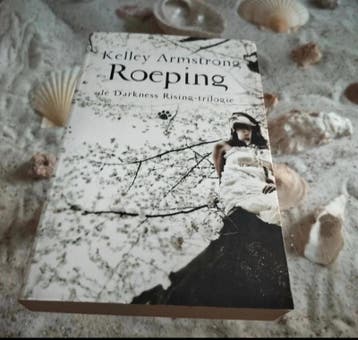 Kelley Armstrong - Roeping - Darkness Rising, Gelezen, Kelley Armstrong