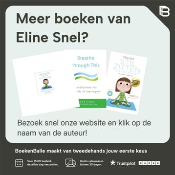 Stilzitten als een kikker - Eline Snel 9789025961060, Boeken, Verzenden, Zo goed als nieuw, Eline Snel