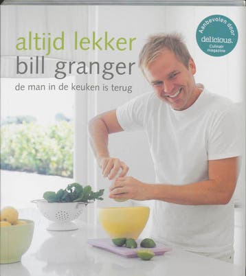 Altijd lekker - Bill Granger 9789058974587, Boeken, Kookboeken, Verzenden, Gelezen, Bill Granger