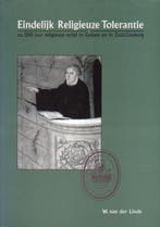 Eindelijk religieuze tolerantie 9789090151939, Verzenden, Gelezen, W. van der Linde