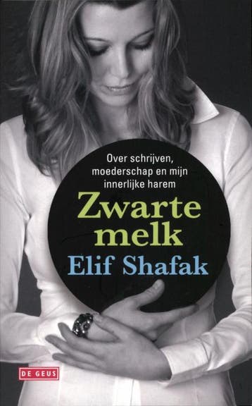 Zwarte melk 9789044513738 Elif Shafak, Verzenden, Gelezen, Elif Shafak