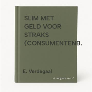 SLIM MET GELD VOOR STRAKS (CONSUMENTENB. - E. Verdegaal, Verzenden, Zo goed als nieuw, E. Verdegaal