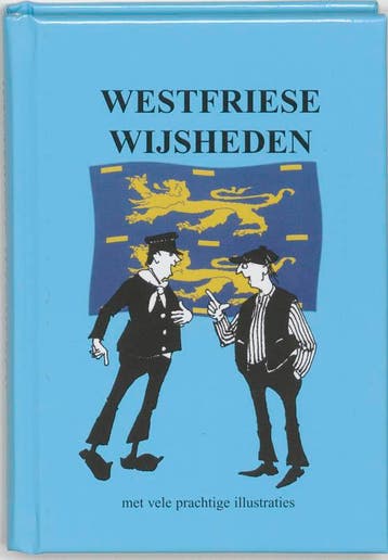 Westfriese wijsheden 9789055134502, Verzenden, Zo goed als nieuw