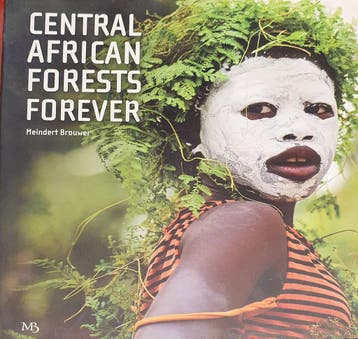 Central African Forests Forever - Meindert Brouwer, Verzenden, Zo goed als nieuw, Meindert Brouwer