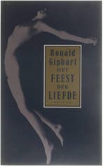 Het feest der liefde 9789050182829 Ronald Giphart, Verzenden, Gelezen, Ronald Giphart