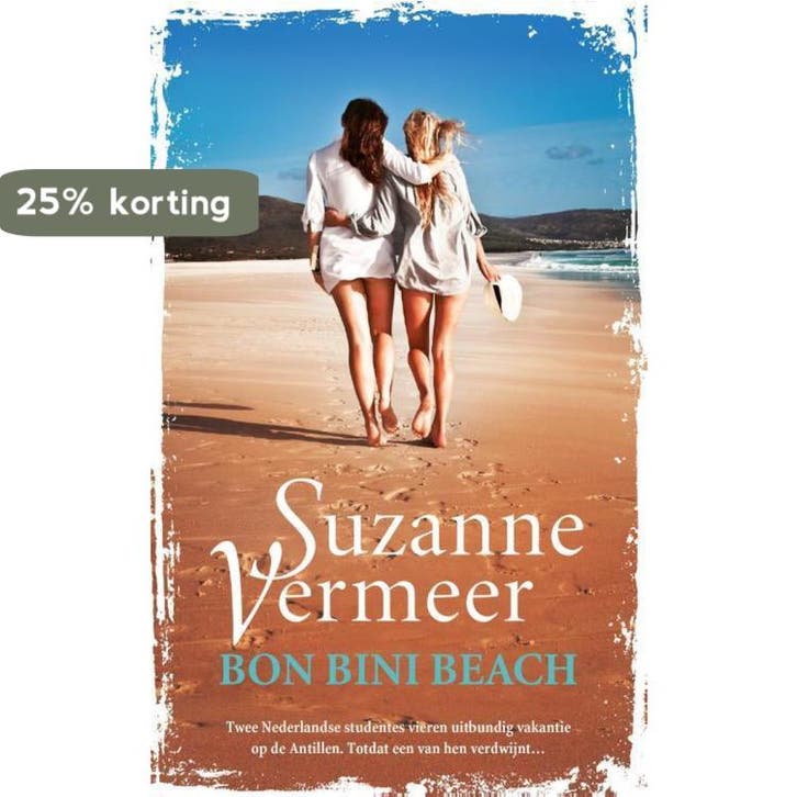 Bon Bini Beach 9789400507500 Suzanne Vermeer, Boeken, Thrillers, Gelezen, Verzenden