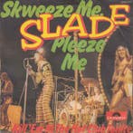 vinyl single 7 inch - Slade - Skweeze Me, Pleeze Me, Cd's en Dvd's, Vinyl Singles, Verzenden, Zo goed als nieuw