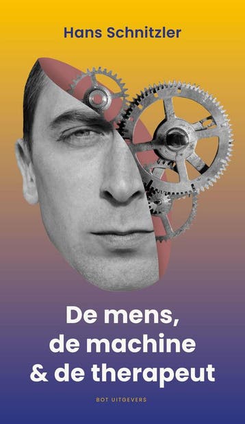 De mens, de machine & de therapeut - Hans Schnitzler, Verzenden, Zo goed als nieuw, Hans Schnitzler