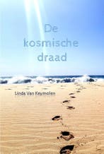 De kosmische draad 9789493293236 Linda Van Keymolen, Verzenden, Zo goed als nieuw, Linda Van Keymolen