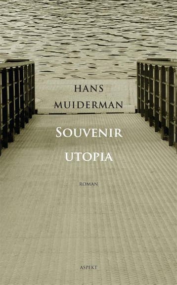 Souvenir utopia - Hans Muiderman 9789461532619, Verzenden, Gelezen, Hans Muiderman