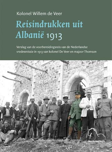 Reisindrukken Uit Albanië 1913 |  | Nieuw, Ophalen of Verzenden, Nieuw