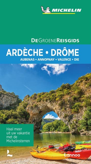 Ardèche, Drôme / Groene gidsen Michelin 9789401482752, Verzenden, Zo goed als nieuw