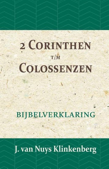 2 Corinthen t/m Colossenzen / De Bijbel door beknopte, Verzenden, Gelezen, J. van Nuys Klinkenberg