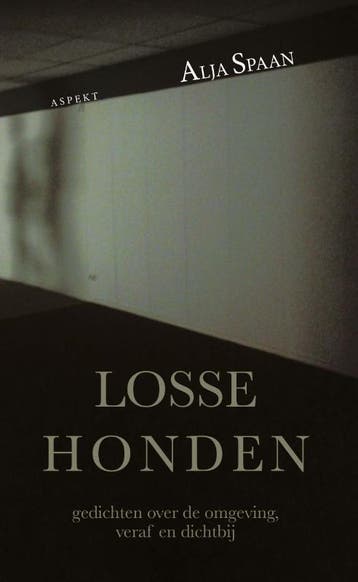 Losse Honden | Alja Spaan | Nieuw, Ophalen of Verzenden, Nieuw, Alja Spaan