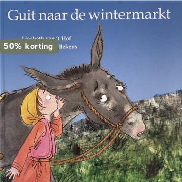 Guit naar de wintermarkt - Liesbeth van t Hof 9789057884160, Verzenden, Gelezen, Liesbeth van 't Hof
