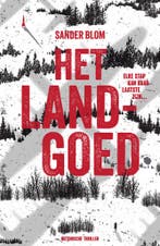 Het landgoed 9789054524373 Sander Blom, Verzenden, Zo goed als nieuw, Sander Blom