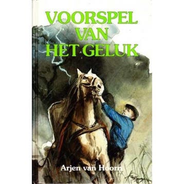Voorspel van het geluk 9789071272295 Hoorn, Verzenden, Gelezen, Hoorn