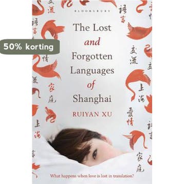 Lost And Forgotten Languages Of Shanghai 9781408802205, Verzenden, Gelezen, Ruiyan Xu