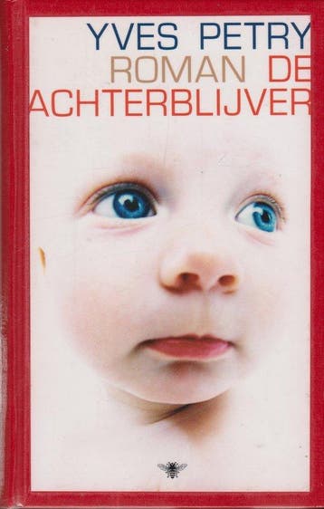 De achterblijver - Petry, Boeken, Verzenden, Gelezen