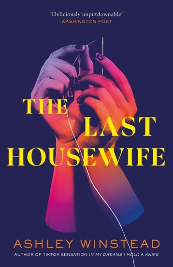 The Last Housewife - Ashley Winstead 9781035904990, Verzenden, Zo goed als nieuw, Ashley Winstead