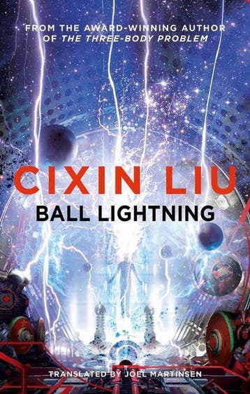 Ball Lightning - Cixin Liu 9781786694706, Verzenden, Gelezen, Cixin Liu
