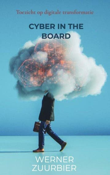 9789464657791 Cyber in the Board Werner Zuurbier, Verzenden, Nieuw, Werner Zuurbier