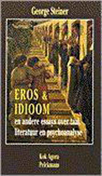 Eros en idioom en andere essays over taal, literatuur en, Boeken, Verzenden, Gelezen, George Steiner