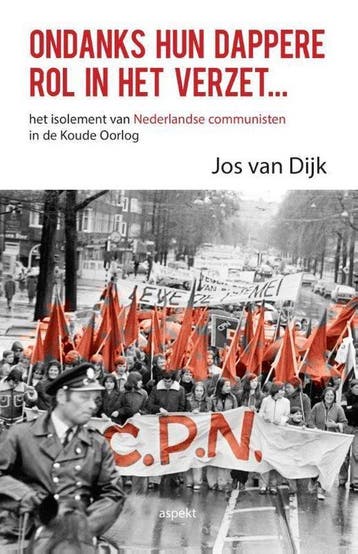 9789463380027 Ondanks hun dappere rol in het verzet, Verzenden, Zo goed als nieuw, Jos Van Dijk