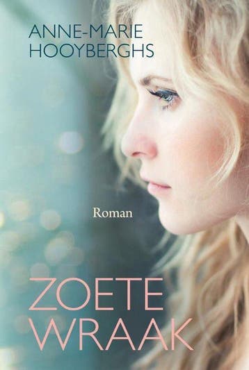 9789401909617 Zoete wraak | Tweedehands, Verzenden, Zo goed als nieuw, Anne-Marie Hooyberghs