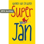 Super Jan / Super Jan 9789049923501 Harmen van Straaten, Boeken, Verzenden, Zo goed als nieuw, Harmen van Straaten