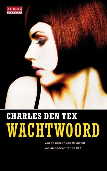 Wachtwoord / De Geus Spanning - Charles den Tex, Verzenden, Gelezen, Charles den Tex