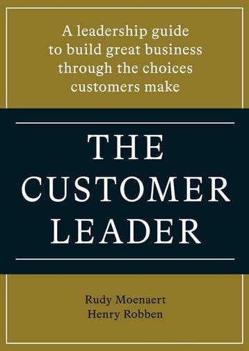 9789493282049 The customer leader | Tweedehands, Verzenden, Zo goed als nieuw, Rudy Moenaert