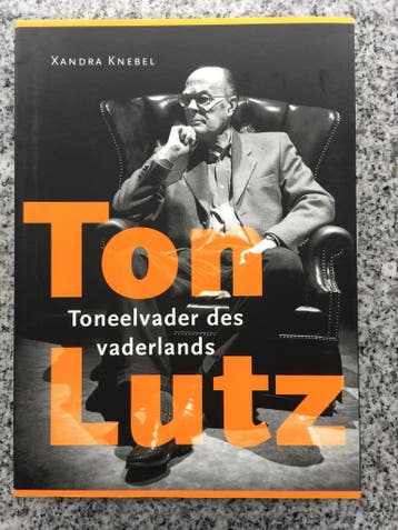 Ton Lutz. Toneelvader des vaderlands, Gelezen, Kunst en Cultuur, Verzenden, Xandra Knebel