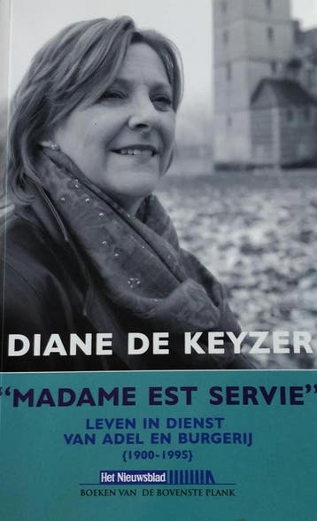 Madame est servie - Diane De Keyzer 9789056177812, Boeken, Verzenden, Zo goed als nieuw, Diane De Keyzer