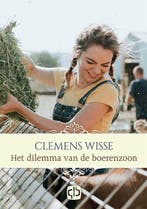 Het dilemma van de boerenzoon 9789036435222 Clemens Wisse, Verzenden, Zo goed als nieuw, Clemens Wisse