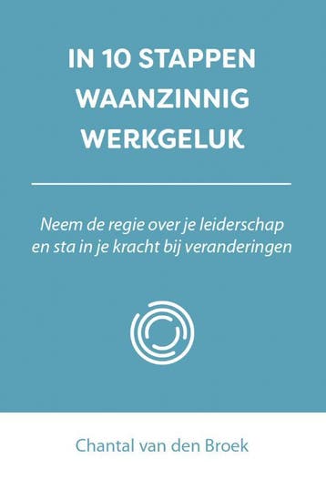 In 10 Stappen Waanzinnig Werkgeluk | Chantal Broek | Nieuw, Ophalen of Verzenden, Nieuw, Chantal Broek