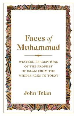 Faces Of Muhammad | John Tolan | Nieuw, Ophalen of Verzenden, Nieuw, John Tolan