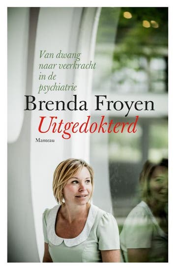 Uitgedokterd - Brenda Froyen 9789022333259, Verzenden, Gelezen, Brenda Froyen