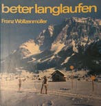 Beter langlaufen 9789010035257 Wollzenmuller, Boeken, Verzenden, Gelezen, Wollzenmuller