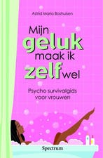 Mijn geluk maak ik zelf wel 9789027432742 A.M. Boshuisen, Verzenden, Gelezen, A.M. Boshuisen