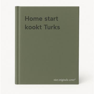 Home start kookt Turks 9789070336004, Verzenden, Zo goed als nieuw