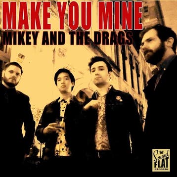 lp nieuw - mikey &amp; the drags - MAKE YOU MINE (nieuw), Verzenden, Zo goed als nieuw, Overige formaten